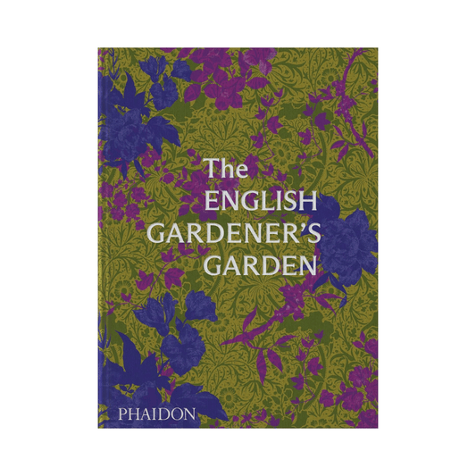 The English Gardener’s Garden